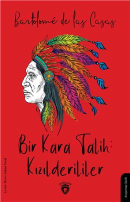 Bir Kara Talih: Kızılderililer