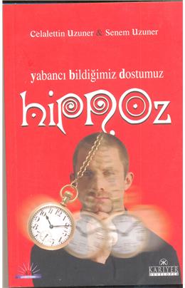 Yabancı Bildiğimiz Hipnoz (İkinci El)(Stokta 1 Adet Var)