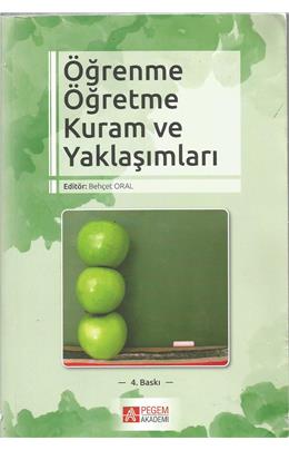 Öğrenme Öğretme Kuram Ve Yaklaşımları (4. Baskı) (İkinci El) (Stokta 1 Adet)