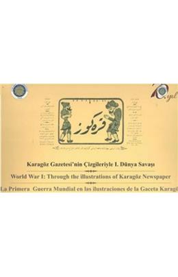 Karagöz Gazetesi´Nin Çizgileriyle I. Dünya Savaşı (İkinci El)(Stokta 1 Adet)