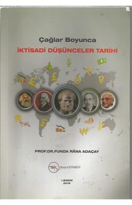 Çağlar Boyunca İktisadi Düşünceler Tarihi (2018) (İkinci El) (Stokta 1 Adet)