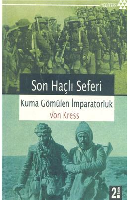 Son Haçlı Seferi Kuma Gömülen İmparatorluk (İkinci El)(Stokta 1 Adet)