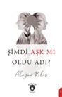 Şimdi Aşk Mı Oldu Adı?