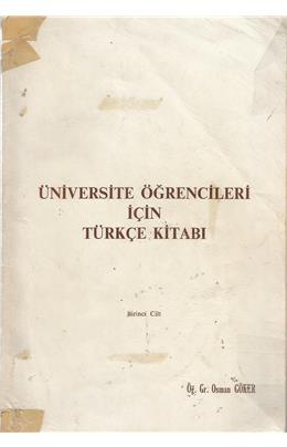 Üniversiteler Öğrencileri İçin Türkçe Kitabı (1985) (İkinci El) (Stokta 1 Adet)