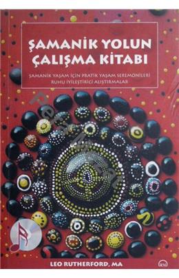 Şamanik Yolun Çalışma Kitabı (İkinci El)(Stok 1 Adet)