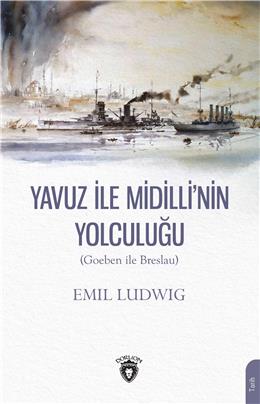 Yavuz İle Midilli´ Nin Yolculuğu