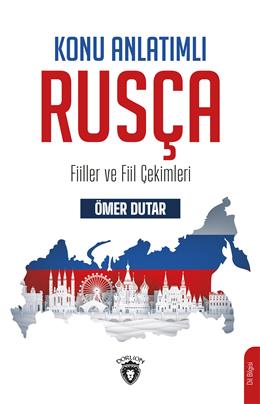 Konu Anlatımlı Rusça Fiiller Ve Fiil Çekimleri