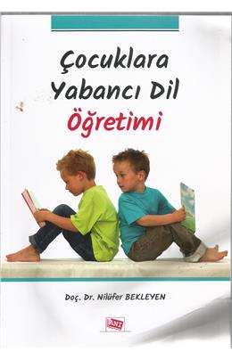 Çocuklara Yabancı Dil Öğretimi (1. Baskı) (İkinci El) (Stokta 1 Adet)