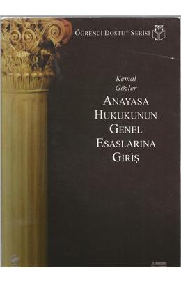 Anayasa Hukukunun Genel Esaslarına Giriş(İkinci El)(3. Baskı)(Stokta Bir Adet)