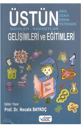 Üstün Akıl Zeka Deha Yetenek Gelişimleri Ve Eğitimleri(İkinci El)(1. Baskı)(Stokta Bir Adet)