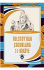 Tolstoy’Dan Çocuklara 17 Hikaye Dünya Çocuk Klasikleri (7-12 Yaş)