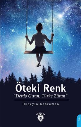 Öteki Renk ´´Derdo Gıran, Türke Züran´´