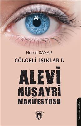 Gölgeli Işıklar 1 - Alevi Nusayri Manifestosu