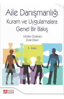 Aile Danışmanlığı Kuram Ve Uygulamalara Genel Bakış(İkinci El)(5. Baskı)(Stokta Bir Adet)