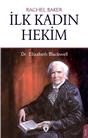 İlk Kadın Hekim Dr. Elizabeth Blackwell