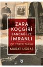 Zara Koçgiri Sancağı Ve İmranlı-Çit Yöresi Tarihi