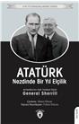 Atatürk Nezdinde Bir Yıl Elçilik Unutturmadıklarımız Serisi