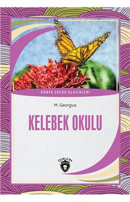 Kelebek Okulu Dünya Çocuk Klasikleri (7-12 Yaş)