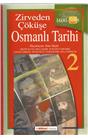 Zirveden Çöküşe Osmanlı Tarihi (1600-1908) 2. Cilt (İkinci El) (Stokta 1 Adet) (