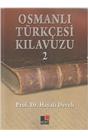 Osmanlı Türkçesi Kılavuzu 2 (İkinci El) (Stokta 1 Adet ) 