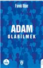 Adam Olabilmek