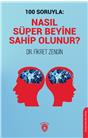 100 Soruyla: Nasıl Süper Beyine Sahip Olunur?