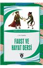 Faust Ve Hayat Dersi Dünya Çocuk Klasikleri (7-12 Yaş)