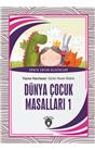 Dünya Çocuk Masalları 1 Dünya Çocuk Klasikleri (7-12 Yaş)