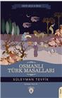 Osmanlı Türk Masalları (Dorlion Gençlik Klasikleri)