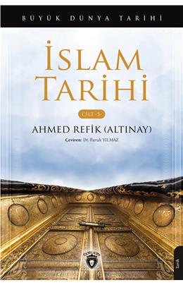 Büyük Dünya Tarihi İslam Tarihi  – Cilt 5