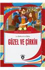 Güzel Ve Çirkin Dünya Çocuk Klasikleri (7-12 Yaş)