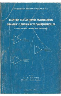 Elektrik Ve Elektronik Ölçmelerinde Duyarlık Elemanları Ve Dönüştürücüler (İkinci El)(Stokta 1 Adet)