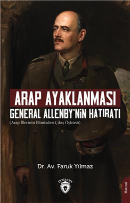 Arap Ayaklanması General Allenby Nin Hatıratı