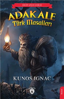 Adakale Türk Masalları (Dorlion Gençlik Klasikleri)