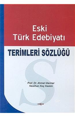 Eski Türk Edebiyatı Terimleri Sözlüğü  (İkinci El) (Stokta 1 Adet)