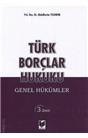 Türk Borçlar Hukuku Genel Hükümler (İkinci El) (Stokta 1 Adet) (3. Baskı)