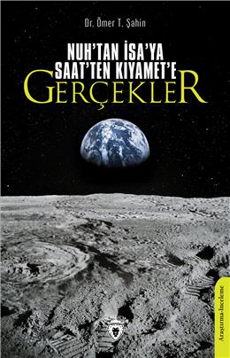 Nuhtan İsaya Saatten Kıyamete Gerçekler