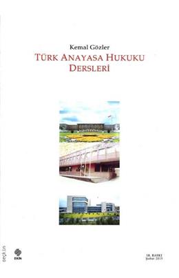 Türk Anayasa Hukuku Dersleri (18. Baskı) (İkinci El) (Stokta 1 Adet)