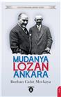 Mudanya - Lozan - Ankara Unutturmadıklarımız Serisi