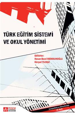 Türk Eğitim Sistemi Ve Okul Yönetimi (10. Baskı) (İkinci El) (Stokta 1 Adet)