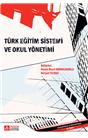 Türk Eğitim Sistemi Ve Okul Yönetimi (10. Baskı) (İkinci El) (Stokta 1 Adet)