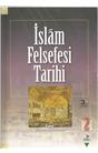 İslam Felsefesi Tarihi 1(İkinci El)(3. Baskı)(Stokta 1Adet Var)