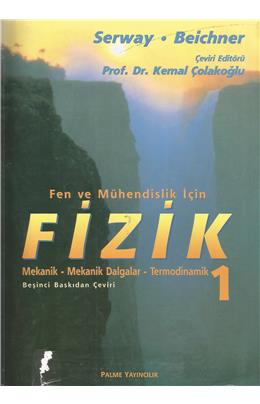 Fizik Serway 1. Cilt Fen Ve Mühendislik İçin (İkinici El) (Stokta 1 Adet)