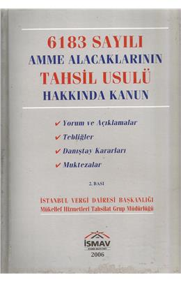 6183 Sayılı Amme Alacaklarının Tahsil Usulü Hakkında Kanun (İkinci El) (2.Baskı) (Stokta 1 Adet)