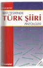 Batı Tesirinde Türk Şiiri Antolojisi (İkinci El) (11.Baskı) (Stokta 1 Adet)