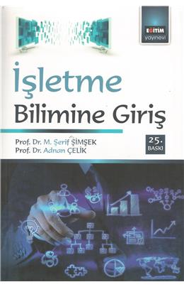 İşletme Bilimine Giriş (İkinci El) (25.Baskı) (Stokta 6 Adet)