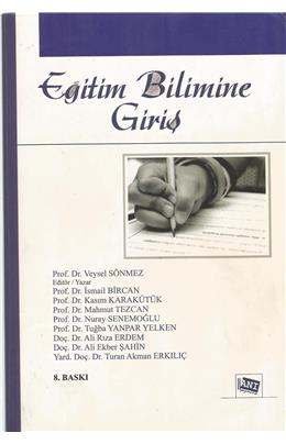 Eğitim Bilimine Giriş (İkinci El) (8.Baskı) (Stokta 1 Adet)