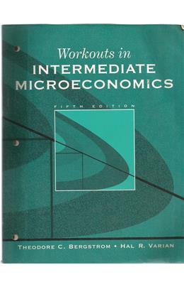 Workouts İn Intermediate Microeconomics (İkinci El) (5.Baskı) (Stokta 1 Adet)