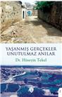 Yaşanmış Gerçekler Unutulmaz Anılar