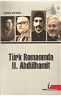 Türk Romanında 2. Abdülhamit (İkinci El) (2015 Baskı) (Stokta Bir Adet Var)